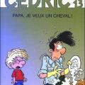 Tome 13 Cédric - Papa, je veux un cheval !