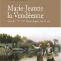 Tome 1 - 1791-1793 Marie-Jeanne la Vendéenne - Temps de paix temps, de joie