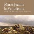 Tome 2 1793-1802 Marie-Jeanne la Vendéenne - Temps de guerre  temps de misère