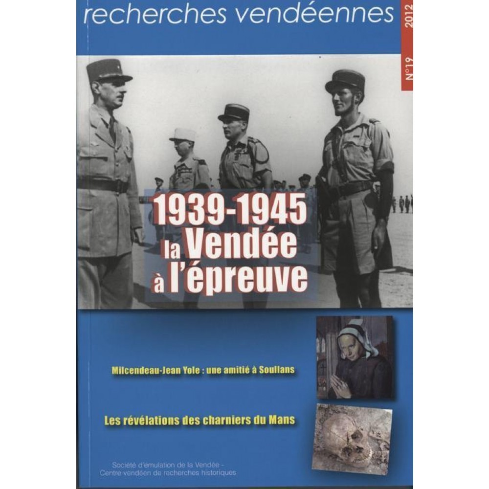 1939-1945 La Vendée à l' épreuve