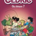 Tome 21 Cédric - On rêvasse ?