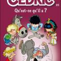 Tome 25 Cédric - Qu'est-ce qu'il a ?