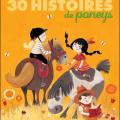 30 histoires de poneys