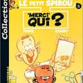 Tome 5 Le Petit Spirou - Merci qui ?