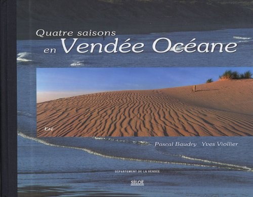 Quatre saisons en Vendée Océane