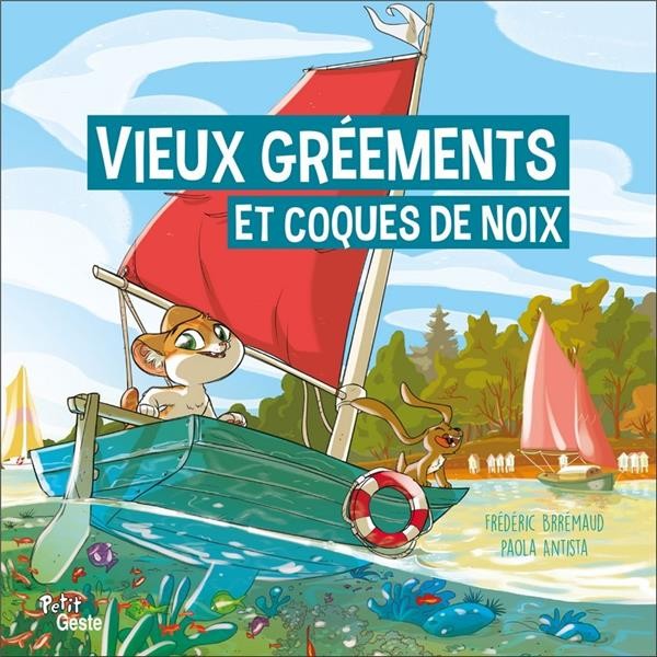 Vieux gréements et coques de noix