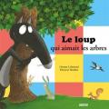 Le loup qui aimait les arbres