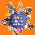 365 activités avec mon bébé