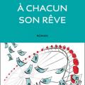 A chacun son rêve