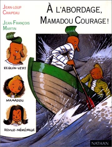 A l'abordage Mamadou Courage