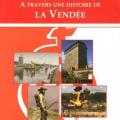 A travers une histoire de la Vendée