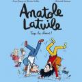 Tome 11 Anatole Latuile - Trop la classe !