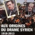 Aux origines du drame syrien