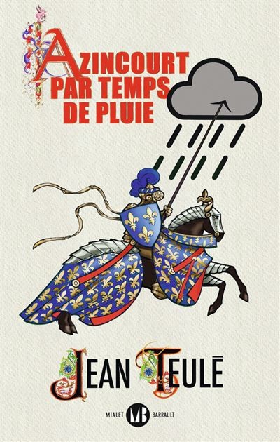 Azincourt par temps de pluie