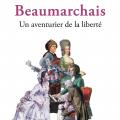 Beaumarchais un aventurier de la liberté