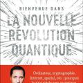 Bienvenue dans la nouvelle révolution quantique