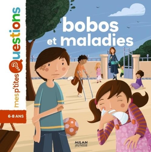 Bobos et maladies