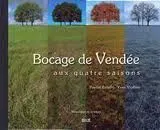 Bocage de Vendée aux quatre saisons