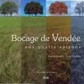 Bocage de Vendée aux quatre saisons