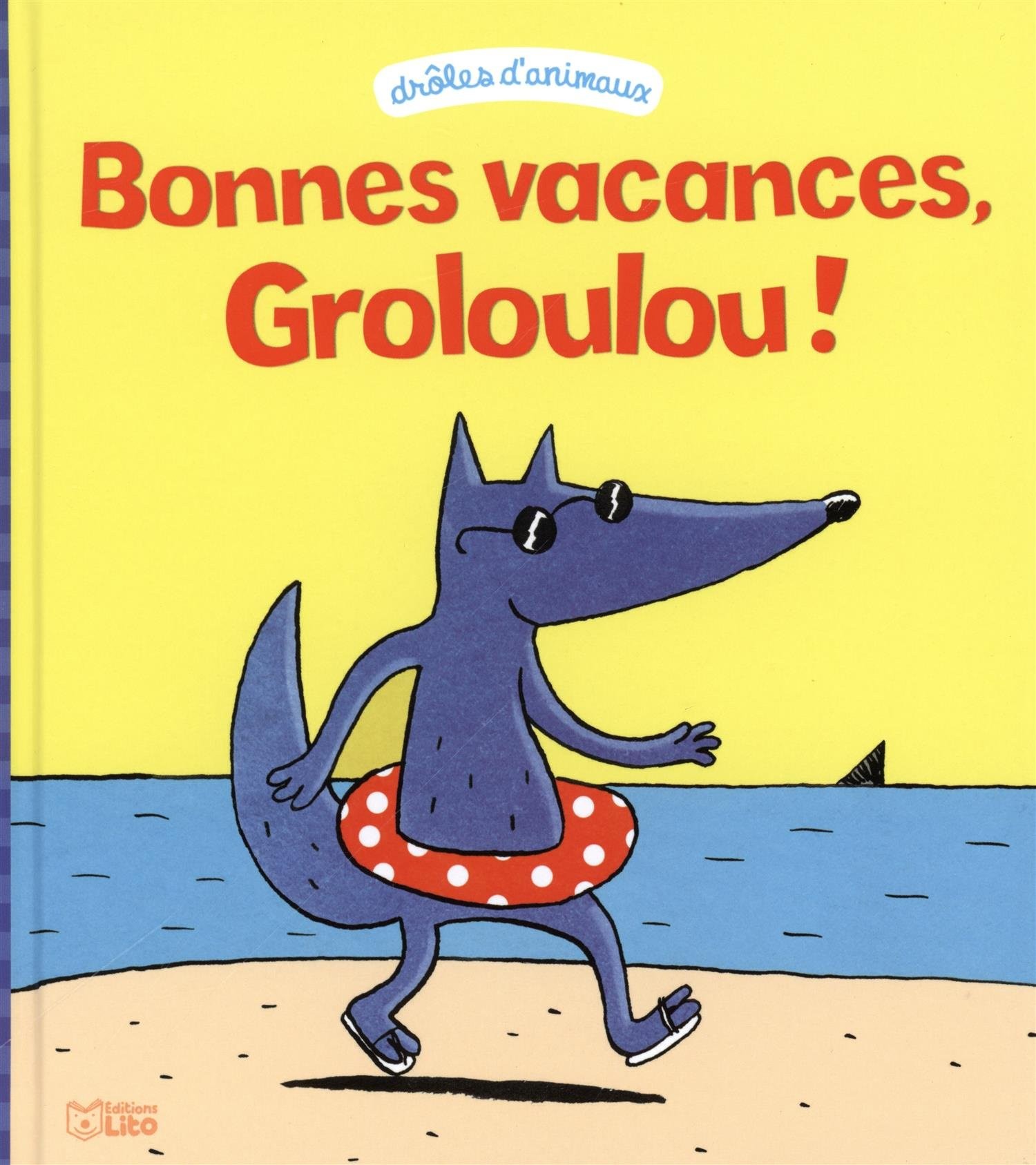 Bonnes vacances Groloulou