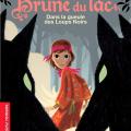 Brune du lac - Dans la gueule des loups noirs