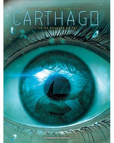 Tome 10 Carthago - L'abîme regarde en toi