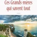 Ces grands-mères qui savent tout