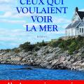 Ceux qui voulaient voir la mer