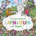 Cherche et trouve - Où sont cachés le lapin et les oeufs de Pâques