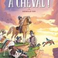 Tome 5 A cheval - Chevaux au vent