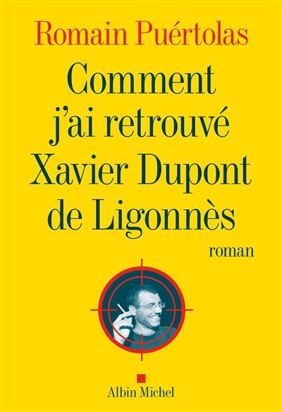 Comment j' ai retrouvé Xavier Dupont de Ligonnès