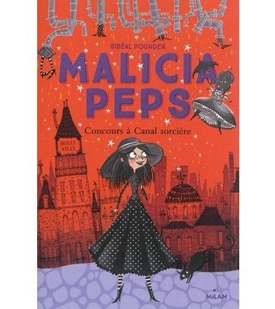 Tome 1 Malicia Peps - Concours à canal sorcière