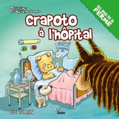 Crapoto à l' hôpital