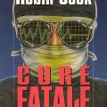 Cure fatale