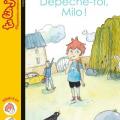 Dépêche-toi Milo  !