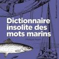 Dictionnaire insolite des mots marins