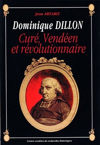 Dominique Dillon,  curé vendéen et révolutionnaire