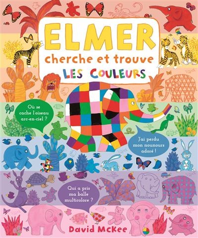 Elmer cherhce et trouve les couleurs