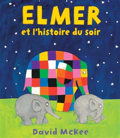 Elmer et l' histoire du soir