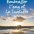 Embrasser l'eau et la lumière