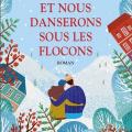 Et nous danserons sous les flocons