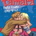 Tome 4 Tamara - Faites comme chez vous