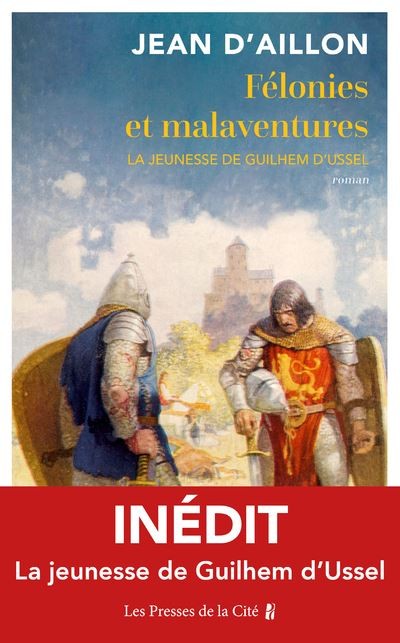 Félonies et malaventures