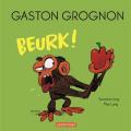 Gaston grognon beurk