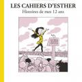 Tome 3 Les cahiers d'Esther - Histoires de mes 12 ans