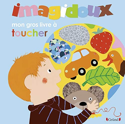 Imagidoux - Mon gros livre à toucher