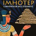 Imhotep l' inventeur de l' éternité