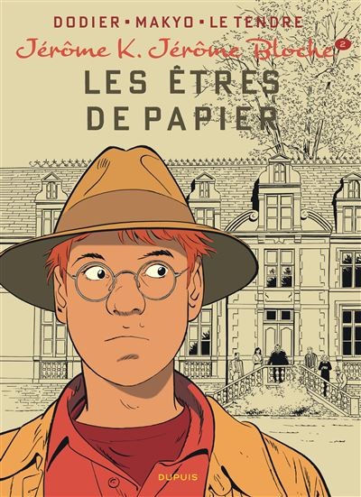 Tome 2 Jérôme K - Jérôme Bloche - Les êtres de papier