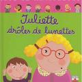 Juliette, drôles de lunettes