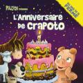 L' anniversaire de Crapoto